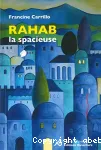 Rahab, la spacieuse