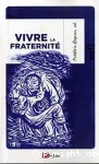 Vivre la fraternit