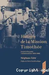 Histoire de la Mission Timothe