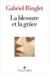 La blessure et la grce