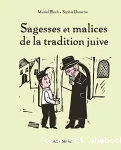 Sagesses et malices de la tradition juive