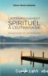 L'accompagnement spirituel  l'euthanasie