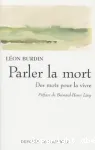 Parler la mort : des mots pour la vivre