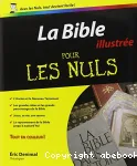 La Bible [illustre] pour les nuls