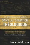 La direction acadmique dans la formation thologique. Vol. 3: Fondements pour le dveloppement professionnel du corps enseignant