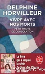 Vivre avec nos morts