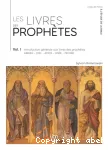 Les livres des prophtes. Vol. I