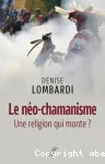 Le no-chamanisme : une religion qui monte ?