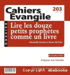 Cahiers Evangile, CE/203 - Mars 2023 - Lire les douze petits prophtes comme un livre