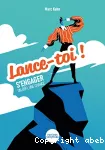 Lance-toi !