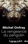 La vengeance du pangolin