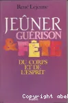 Jener, gurison et fte du corps et de l'esprit