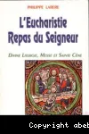 L'Eucharistie, Repas du Seigneur