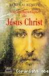 Vie authentique de Jsus Christ