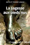 La sagesse aux pieds nus