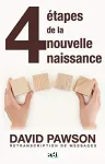 Les 4 tapes de la nouvelle naissance