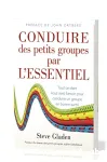 Conduire des petits groupes motivs par l'Essentiel