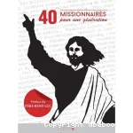 40 missionnaires pour une gnration