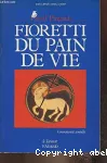 Fioretti du Pain de Vie