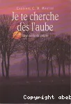 Je te cherche ds l'aube