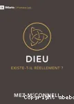 Dieu existe-t-il rellement?