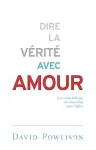 Dire la vrit avec amour