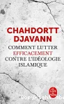 Comment lutter efficacement contre l'idologie islamique