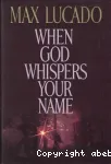 When God Whispers Your Name