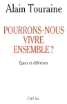 Pourrons-nous vivre ensemble?