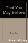 That You May Believe