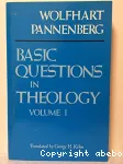 Basic Questions in Theology: Volume one