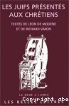 Les juifs prsents aux chrtiens ; suivi de Comparaison des crmonies des juifs et de la discipline de l'glise