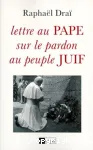 Lettre au Pape sur le pardon au peuple juif