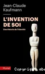 L'invention de soi