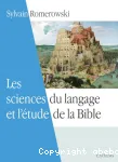 Les sciences du langage et l'tude de la Bible