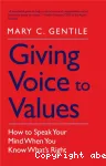 Giving Voice to Values