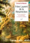 Ecrits et entretiens sur la Pratique de la prsence de Dieu