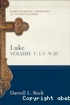 Luke. Volume 1 : 1.1 - 9.50