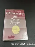 Christianizing the Roman Empire