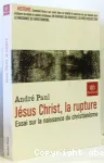 Jsus-Christ, la rupture