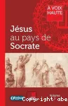 Jsus au pays de Socrate