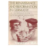 The Renaissance and Reformation in Germany