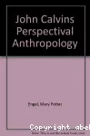 John Calvin's perspectival anthropology