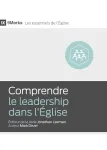 Comprendre le leadership dans l'Eglise