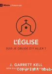 L'Eglise. Suis-je oblig d'y aller ?