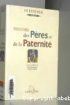 Histoire des pres et de la paternit