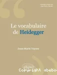 Le vocabulaire de Heidegger