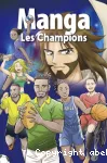 Manga, Les Champions