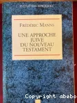 Une approche juive du Nouveau Testament