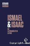 Ismal et Isaac ou la possibilit de la paix